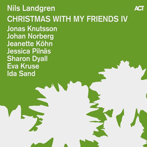 Nils Landgren - Christmas With My Friends IV 2014