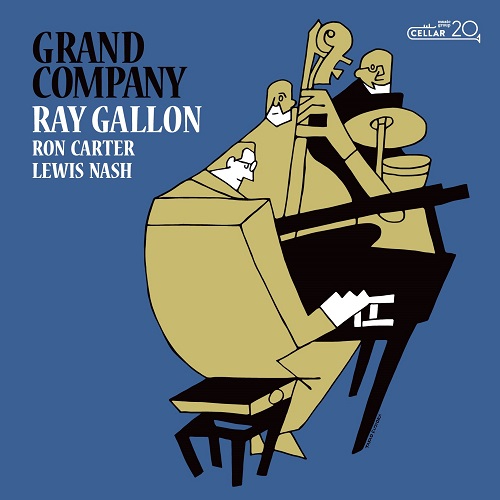 Ray Gallon, Ron Carter & Lewis Nash - Grand Company 2023