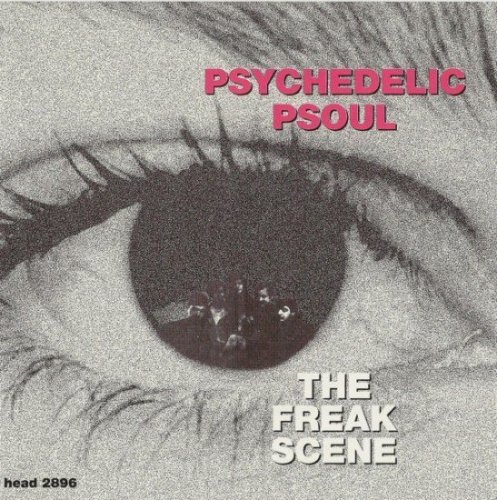 Psychedelic Psoul - The Freak Scene (1967) (1996)