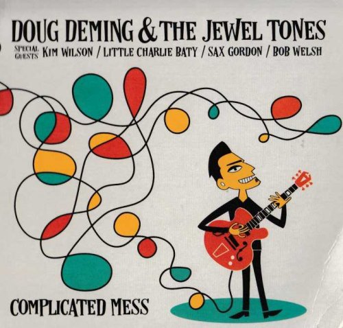 Doug Deming and the Jewel Tones - Complicated Mess (2018)