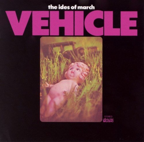 The Ides of March -  Vehicle (1970) (2006)