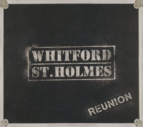 Whitford & St. Holmes - Reunion [2 CD] (2016)