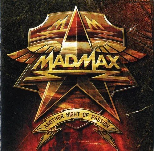 Mad Max - Another Night Of Passion (2012)