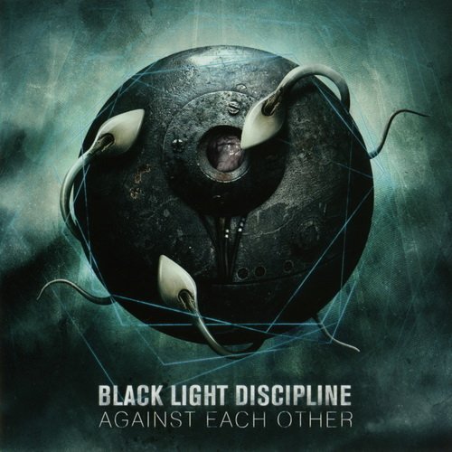 Black Light Discipline - Against Each Other (2012)