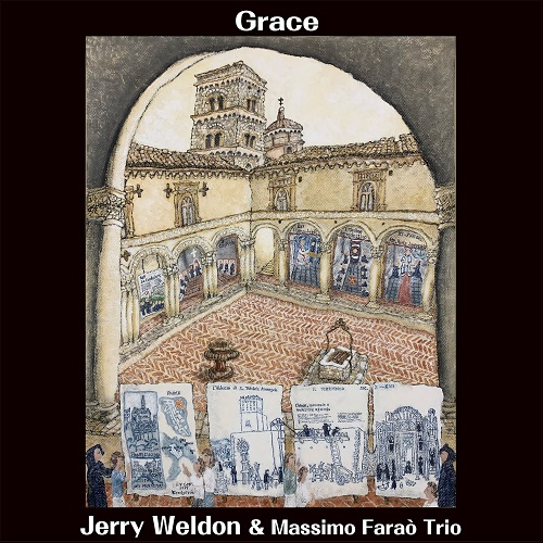 Jerry Weldon and Massimo Farao Trio - GRACE 2024