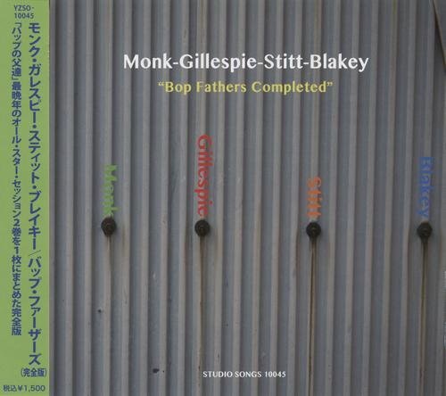 Monk-Gillespie-Stitt-Blakey - Bop Fathers Completed (1971) (Japan Remastered, 2014)