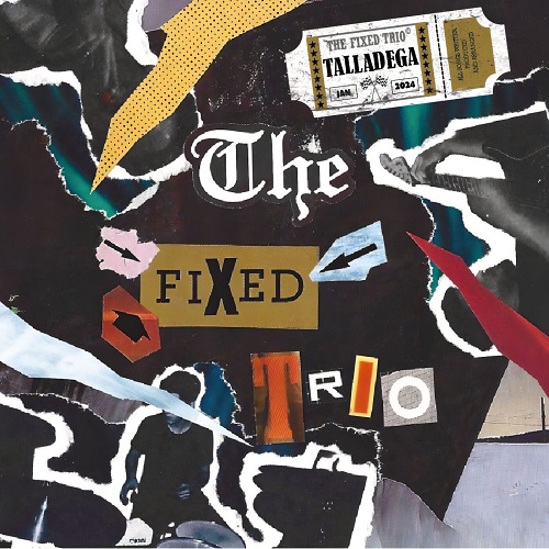 The Fixed Trio - Talladega 2024