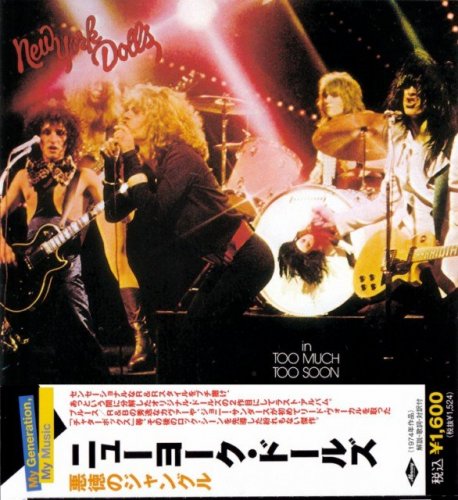 New York Dolls - Too Much Too Soon (1974) Japan remaster (2009)