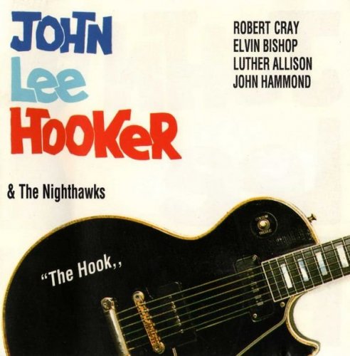 John Lee Hooker & The Nighthawks - Night of the Hook (1986)