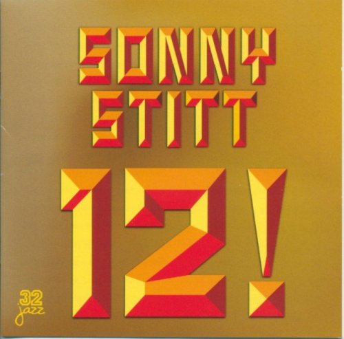 Sonny Stitt - 12! (1972) (1999)