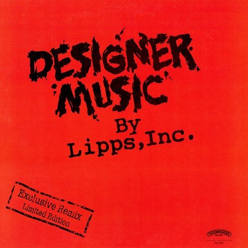 Lipps, Inc. - Designer Music (1981) [12" Exclusive Remix Limited Edition | Vinyl Rip 1/5.64]