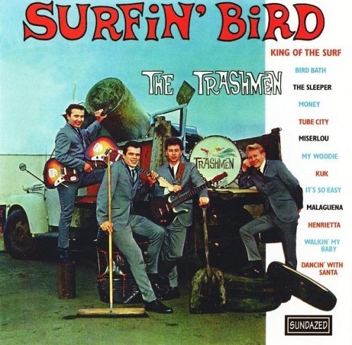 The Trashmen - Surfin' Bird (1995)