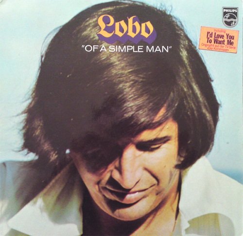 Lobo - Of A Simple Man (1972) [Reissue 1974 | Vinyl Rip 1/5.64]