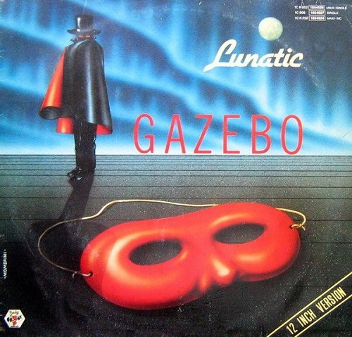 Gazebo - Lunatic (1983) [12", 45 RPM | Vinyl Rip 1/5.64]