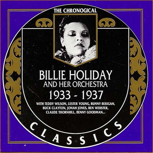 Billie Holiday And Her Orchestra - 1933-1937 (1991)