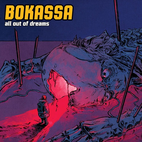 Bokassa - All Out of Dreams 2024