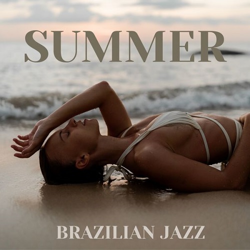 Brazilian Lounge Collection - Summer Brazilian Jazz: Saxophone Beach Café 2024