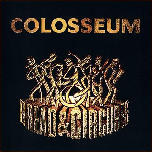 Colosseum - Bread & Circuses (1997)