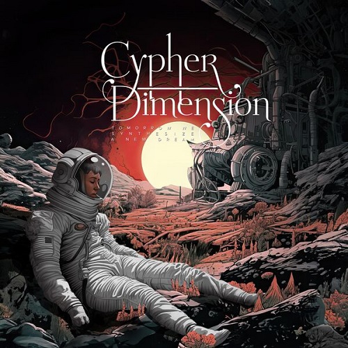 Cypher Dimension - Tomorrow we synthesize a new dream (EP) 2024