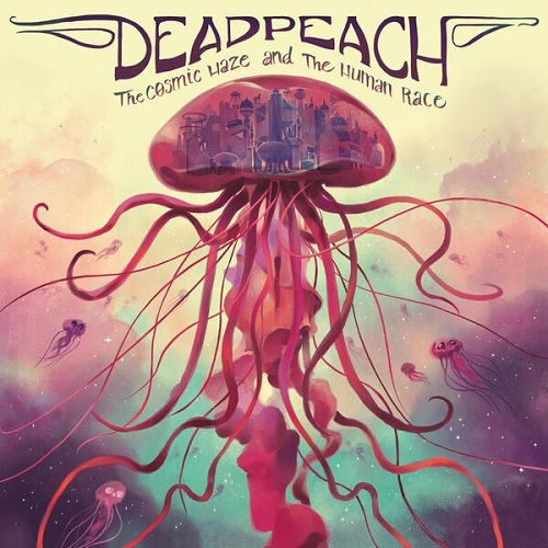 Deadpeach - The cosmic haze and the human race 2024