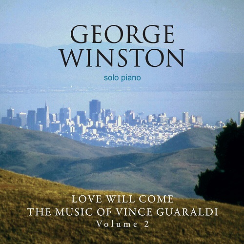 George Winston - Love Will Come (2010)