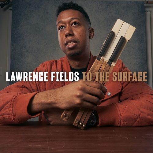 Lawrence Fields - To the Surface 2024