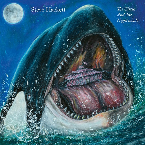 Steve Hackett - The Circus and the Nightwhale 2024