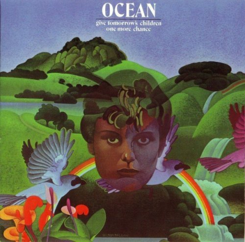 Ocean - Give Tomorrow's Children One More Chance (1972) (2001)