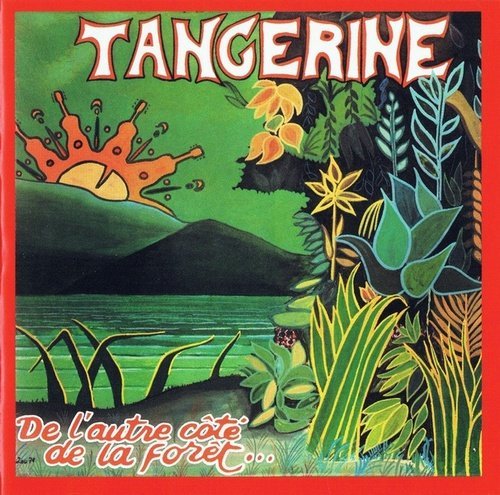 Tangerine - De L'Autre Cote De La Foret (1975) [Reissue, 1993]