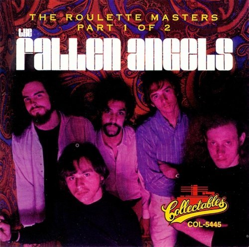 The Fallen Angels - The Roulette Masters Part 1 Of 2 (1967)