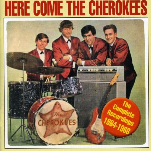 Cherokees - Here Come The Cherokees-Complete Recordings 1964-1968 (2007)