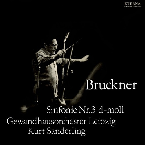 Kurt Sanderling, Gewandhausorchester Leipzig - Bruckner - Symphony No. 3 (2021) 1963