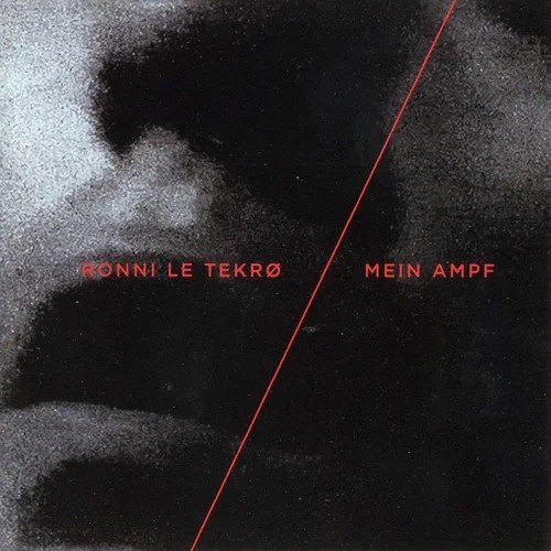 Ronni Le Tekro - Mein Ampf (2014)