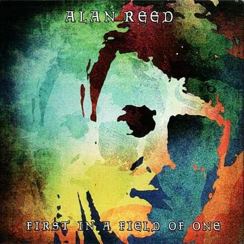Alan Reed - First In A Field Of One (2012)