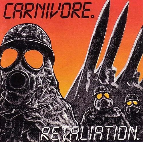 Carnivore - Retaliation+Carnivore (1991)