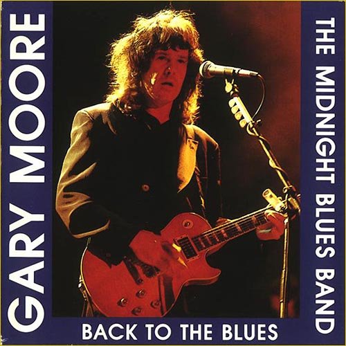 Gary Moore And The Midnight Blues Band - Back To The Blues [Live. 2CD] (1990)