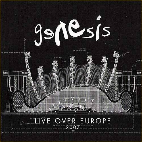 Genesis - Live Over Europe 2007 [2CD Live] (2007)