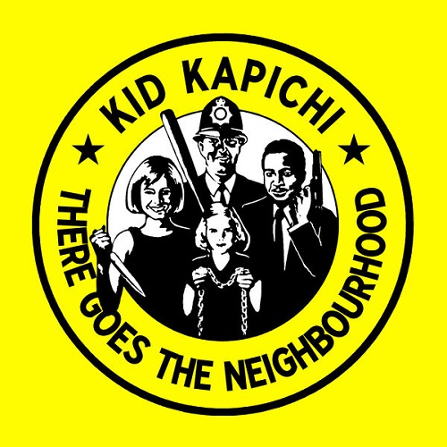 Kid Kapichi - There Goes The Neighbourhood 2024