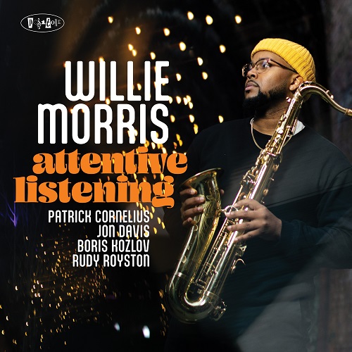Willie Morris - Attentive Listening 2024
