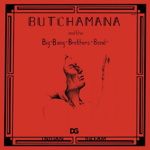 Butchamana And The Big Bang Brothers Band - Indian Dream (1981)