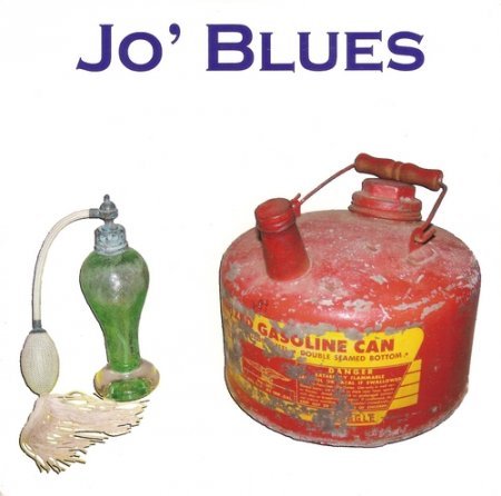 Jo' Blues - Perfume And Gasoline (2018)