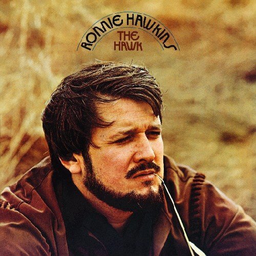 Ronnie Hawkins - The Hawk (1971)