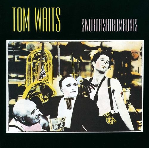 Tom Waits - Swordfishtrombones (1983) [Limited Edition 2016 | Vinyl Rip 1/5.64]