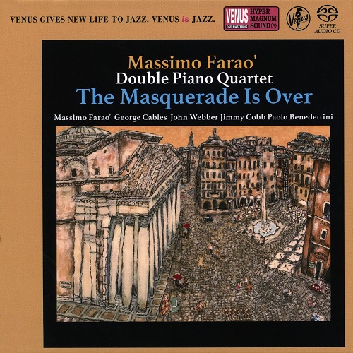 Massimo Farao Double Piano Quartet - The Masquerade is Over 2017