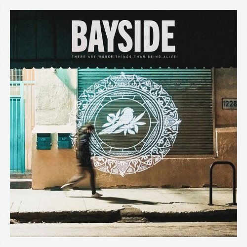 Bayside - There Are Worse Things Than Being Alive 2024