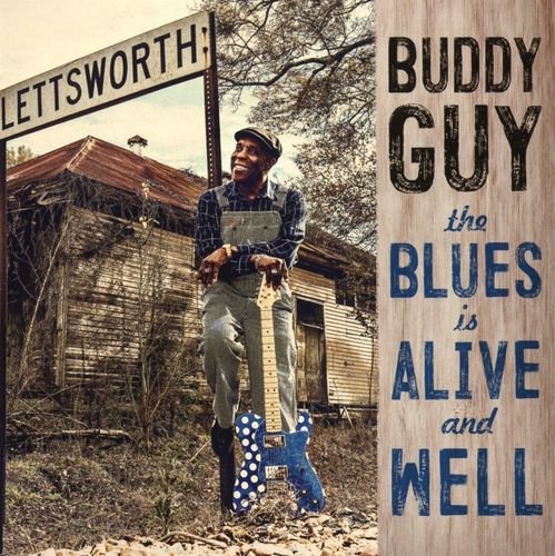 Buddy Guy - The Blues Is Alive And Well (2018) [2 LP | Vinyl Rip 1/5.64]