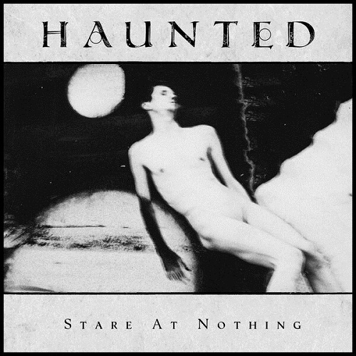 Haunted - Stare At Nothing 2024