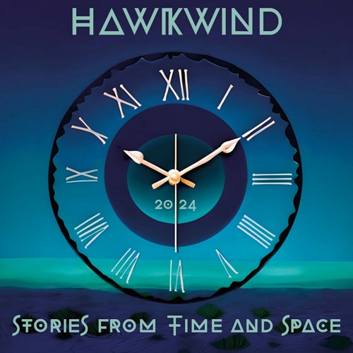Hawkwind - Stories From Time And Space 2024