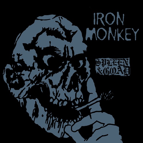 Iron Monkey - Spleen & Goad 2024