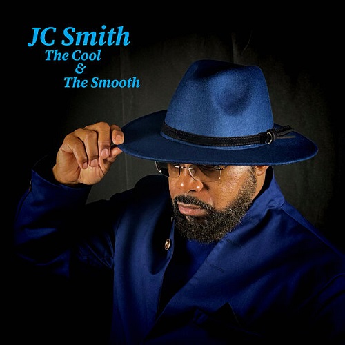 JC Smith - The Cool & the Smooth 2024